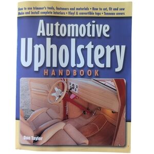 Automotive Upholstery Handbook by Don Taylor
